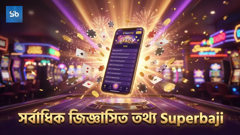সর্বাধিক জিজ্ঞাসিত প্রশ্ন থেকে তৈরি তথ্যসমূহ Superbaji থেকে।